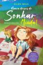 Nunca Deixes de Sonhar, Miúda! - Preview