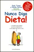 Nunca Diga Dieta!