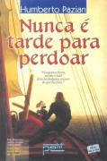 Nunca é Tarde para Perdoar