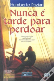 Capa do artigo Nunca é Tarde para Perdoar