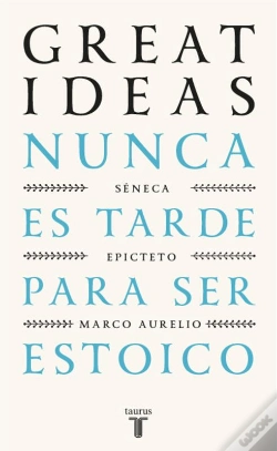 Capa do artigo Nunca Es Tarde Para Ser Estoico (Serie Great Ideas)
