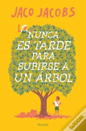 Capa do artigo Nunca Es Tarde Para Subirse A Un Arbol