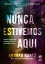 Nunca Estivemos Aqui - Preview