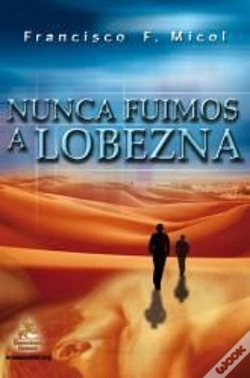 Capa do artigo Nunca Fuimos A Lobezna  