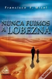 Capa do artigo Nunca Fuimos A Lobezna  