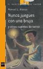Nunca Juegues Con Una Bruja - Preview