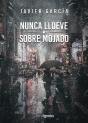 Nunca Llueve Sobre Mojado - Preview