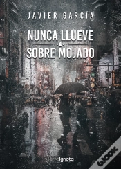 Capa do artigo Nunca Llueve Sobre Mojado