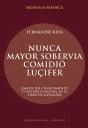 "Nunca Mayor Sobervia Comidió Luçifer" - Preview