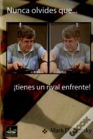 Nunca Olvides Que Tienes Un Rival Enfrente