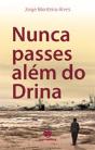 Nunca Passes Além do Drina - Preview