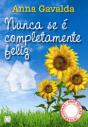 Nunca Se É Completamente Feliz - Preview