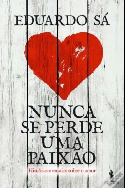 Capa do artigo Nunca se Perde uma Paixão
