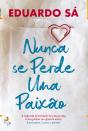 Nunca se Perde uma Paixão - Preview