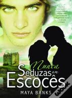 Nunca Seduzas um Escocês