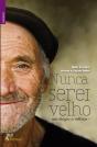 Nunca Serei Velho - Preview
