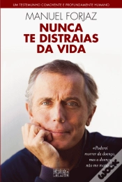Capa do artigo Nunca Te Distraias da Vida
