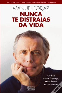 Capa do artigo Nunca Te Distraias da Vida