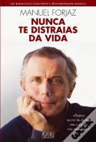 Nunca Te Distraias da Vida