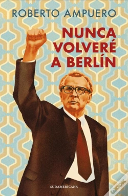 Capa do artigo Nunca Volveré A Berlín