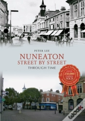 Capa do artigo Nuneaton Street By Street Through Time