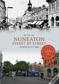Capa do artigo Nuneaton Street By Street Through Time
