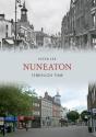 Nuneaton Through Time - Preview