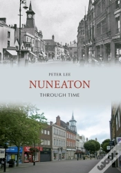 Capa do artigo Nuneaton Through Time