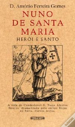 Capa do artigo Nuno de Santa Maria - Herói e Santo