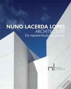 Capa do artigo Nuno Lacerda Lopes Architecture - Da Representação ao Projeto