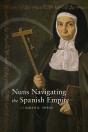 Nuns Navigating The Spanish Empire - Preview