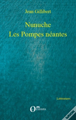 Capa do artigo Nunuche ; Les Pompes Néantes