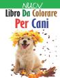 Nuov | Libro Da Colorare Per Cani - Preview
