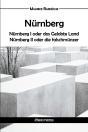 Nürnberg Oder Das Gelobte Land Und Nürnberg Ii Oder Die Falschmünzer - Preview