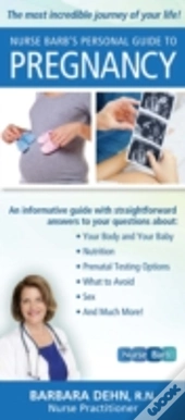 Nurse Barb'S Personal Guide To Pregnancy