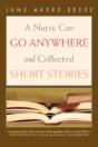 Nurse Can Go Anywhere And Collected Short Stories - Preview