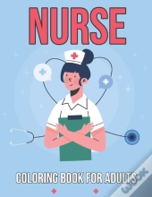 Nurse Coloring Book For Adults