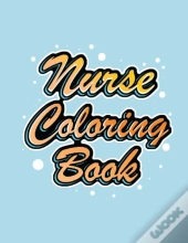 Nurse Coloring Book