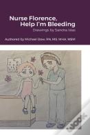 Nurse Florence, Help I'M Bleeding