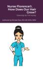 Nurse Florence , How Does Our Hair Grow - Preview