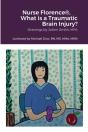 Nurse Florence(R), What Is A Traumatic Brain Injury? - Preview