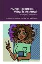 Nurse Florence(R), What Is Asthma? - Preview