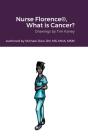 Nurse Florence(R), What Is Cancer? - Preview