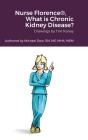 Nurse Florence(R), What Is Chronic Kidney Disease? - Preview