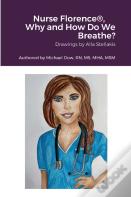Nurse Florence(R), Why And How Do We Breathe?
