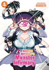 Nurse Hitomi'S Monster Infirmary Vol. 4