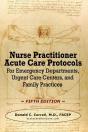 Nurse Practitioner Acute Care Protocols - Fifth Edition - Preview