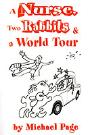 Nurse, Two Rabbits And A World Tour - Preview