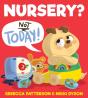 Nursery? Not Today! - Preview