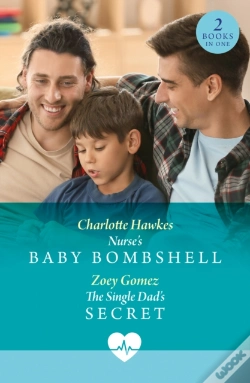 Capa do artigo Nurse'S Baby Bombshell / The Single Dad'S Secret